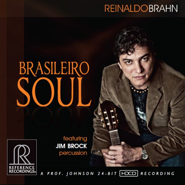 Reinaldo Brahn - Brasileiro Soul / CD Reference Recordings