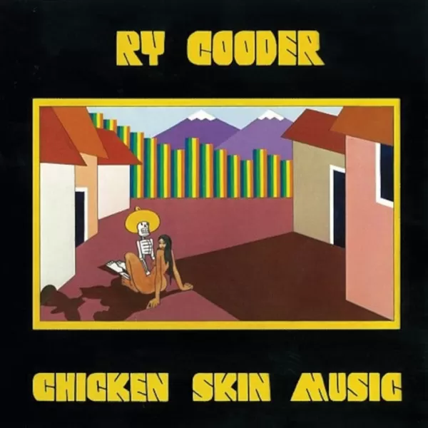 Ry Cooder - Chicken Skin Music / CD Analogue Productions