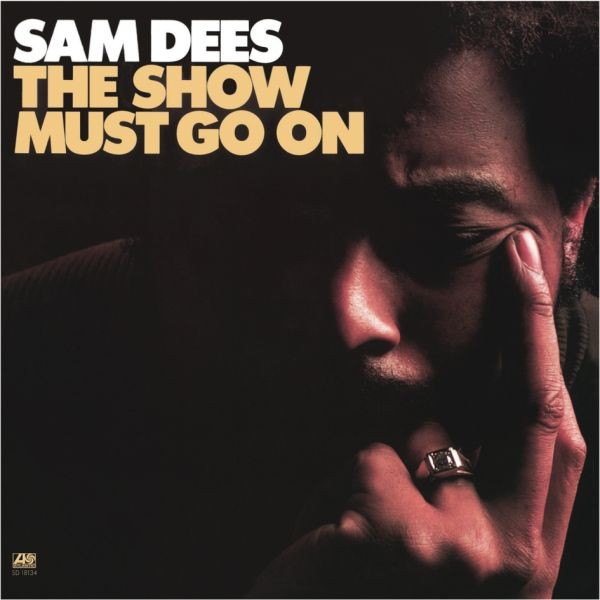 Sam Dees - The Show Must Go On / LP Pure Pleasure