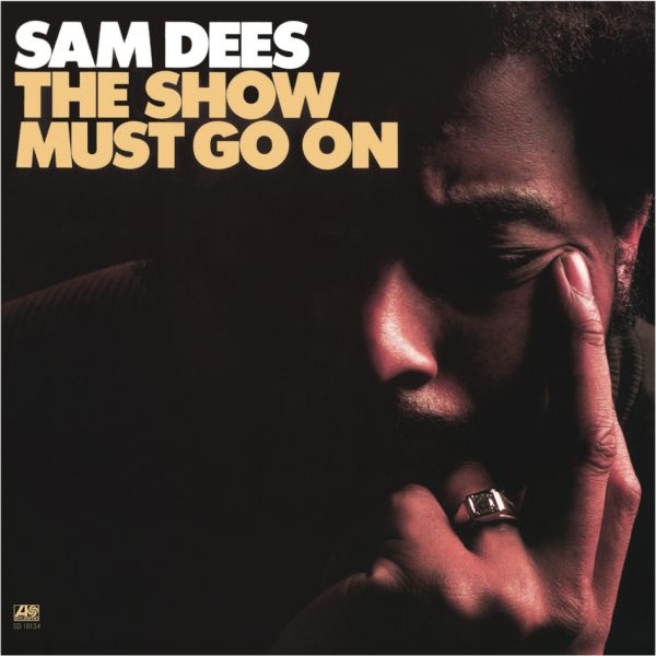 Sam Dees - The Show Must Go On / LP Pure Pleasure