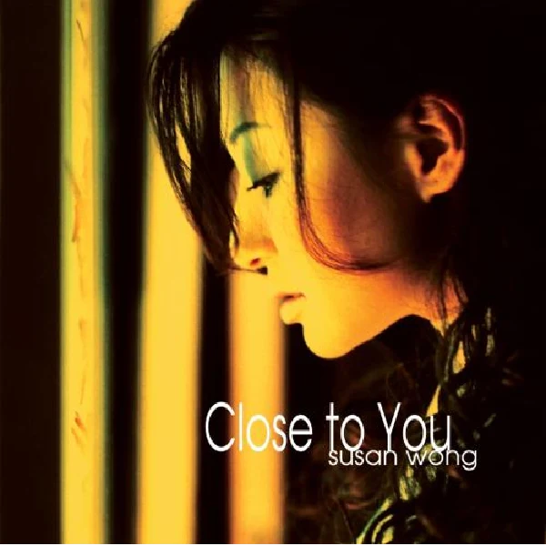 Susan Wong - Close To You / CD Evolution Music