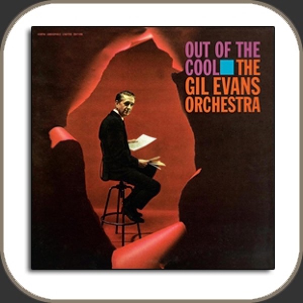 The Gil Evans Orchestra - Out of the Cool  / 45 RPM LP GOLDENOTE PRODUCTION