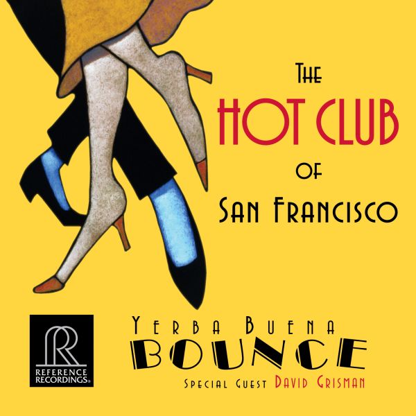 The Hot Club of San Francisco: Yerba Buena Bounce / CD Reference Recordings
