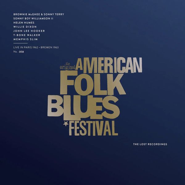 The Original American Folk Blues Festival (Live In Paris 1962, Bremen 1963) / LP The Lost Recordings