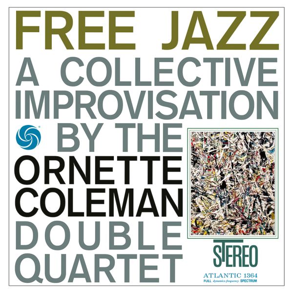 The Ornette Coleman Double Quartet - Free Jazz / LP Speakers Corner
