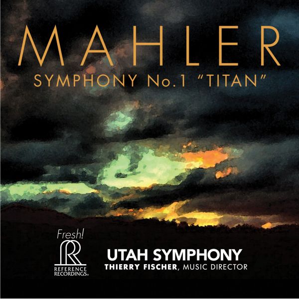 Thierry Fischer & Utah Symphony - Mahler:Symphony No.1 'Titan' / CD Reference Recordin