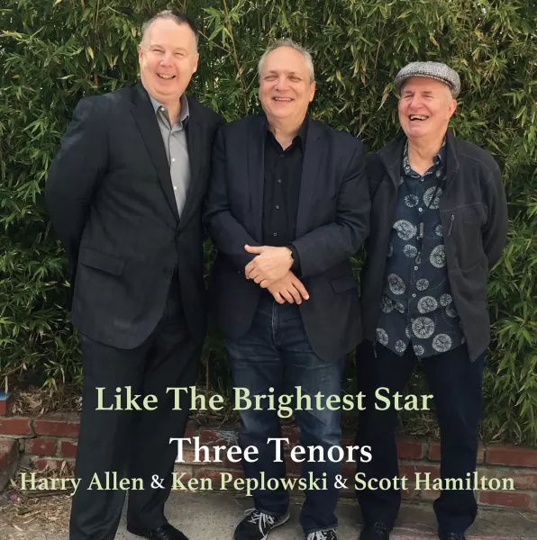 Three Tenors: Harry Allen, Ken Peplowski and Scott Hamilton - Like The Brightest Star / 2LP Venus 