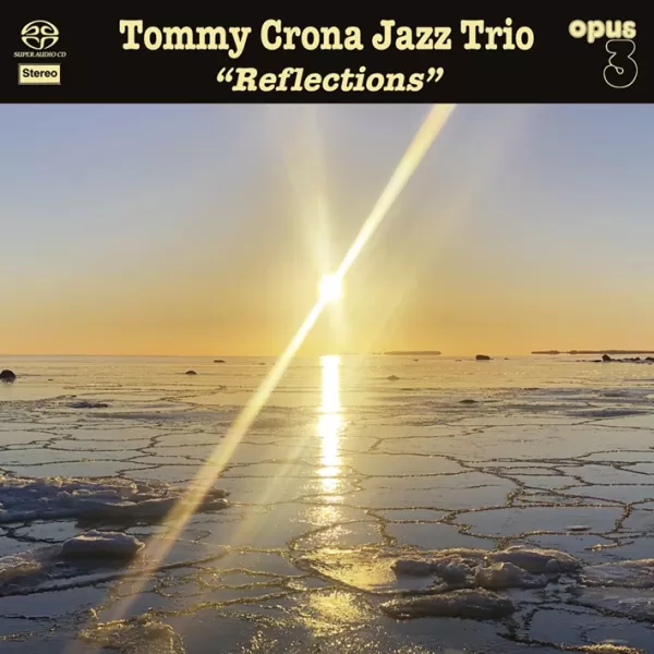Tommy Crona Jazz Trio – Reflections / CD Opus 3 Records