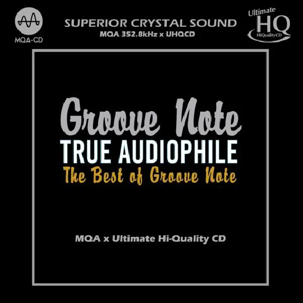 True Audiophile: The Best Of Groove Note / CD Fung Hang