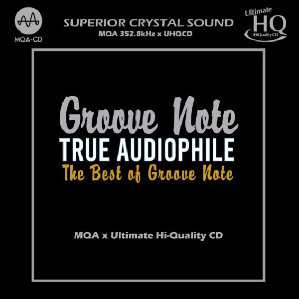 True Audiophile: The Best Of Groove Note / CD Fung Hang