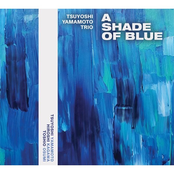Tsuyoshi Yamamoto Trio - A Shade of Blue / CD Evolution Music
