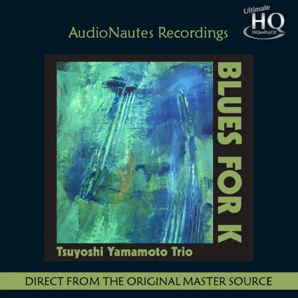 Tsuyoshi Yamamoto Trio – Blues For K / CD AudioNautes