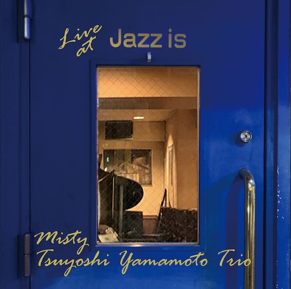Tsuyoshi Yamamoto Trio - Misty: Live at Jazz is / 2LP Venus Records
