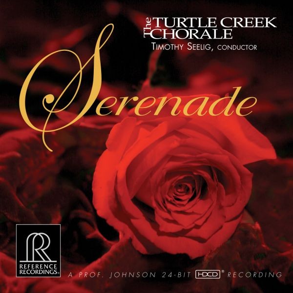 Turtle Creek Chorale - Serenade / CD Reference Recordings