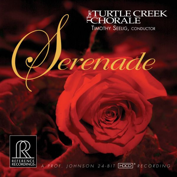 Turtle Creek Chorale - Serenade / CD Reference Recordings