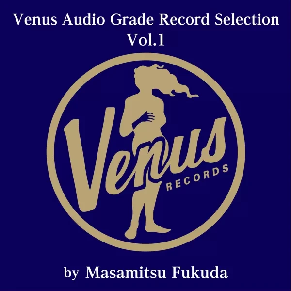 Venus Audio Grade Records Selection Vol.1 by Masamitsu Fukuda / 2LP Venus Records
