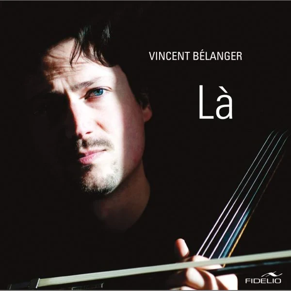 Vincent Bélanger - Là / CD Audio Note Music