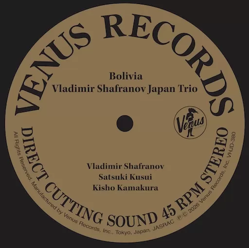 Vladimir Shafranov Japan Trio - Bolivia / 2LP 45RPM Venus Records