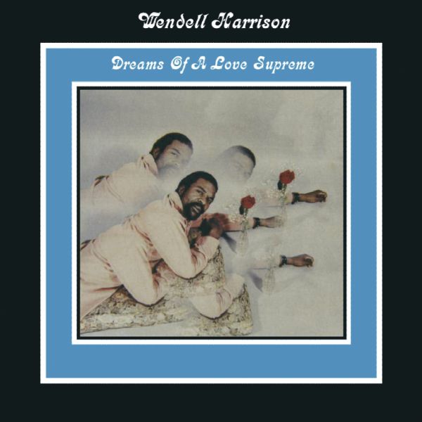 Wendell Harrison - Dreams Of A Love Supreme / LP Pure Pleasure