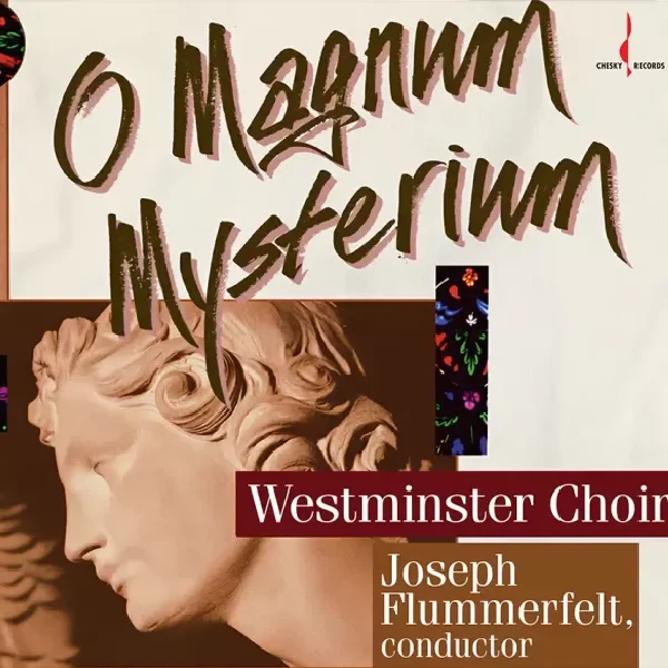 Westminster Choir - O Magnum Mysterium (2018 Remaster - One Step) / LP Evolution Music